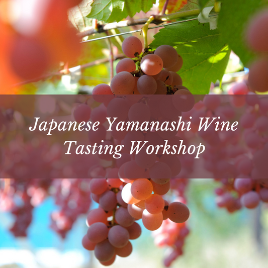 Japanese Yamanashi Wine Tasting Workshop